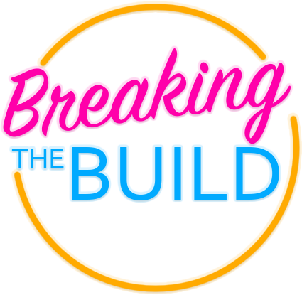 Breaking the Build